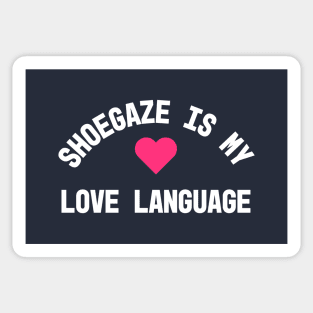 Shoegaze is My Love Language with Pink Heart Sticker